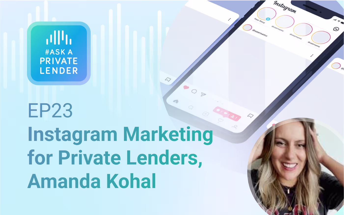 Instagram Marketing, Amanda Kohal – #AskAPrivateLender Ep 23