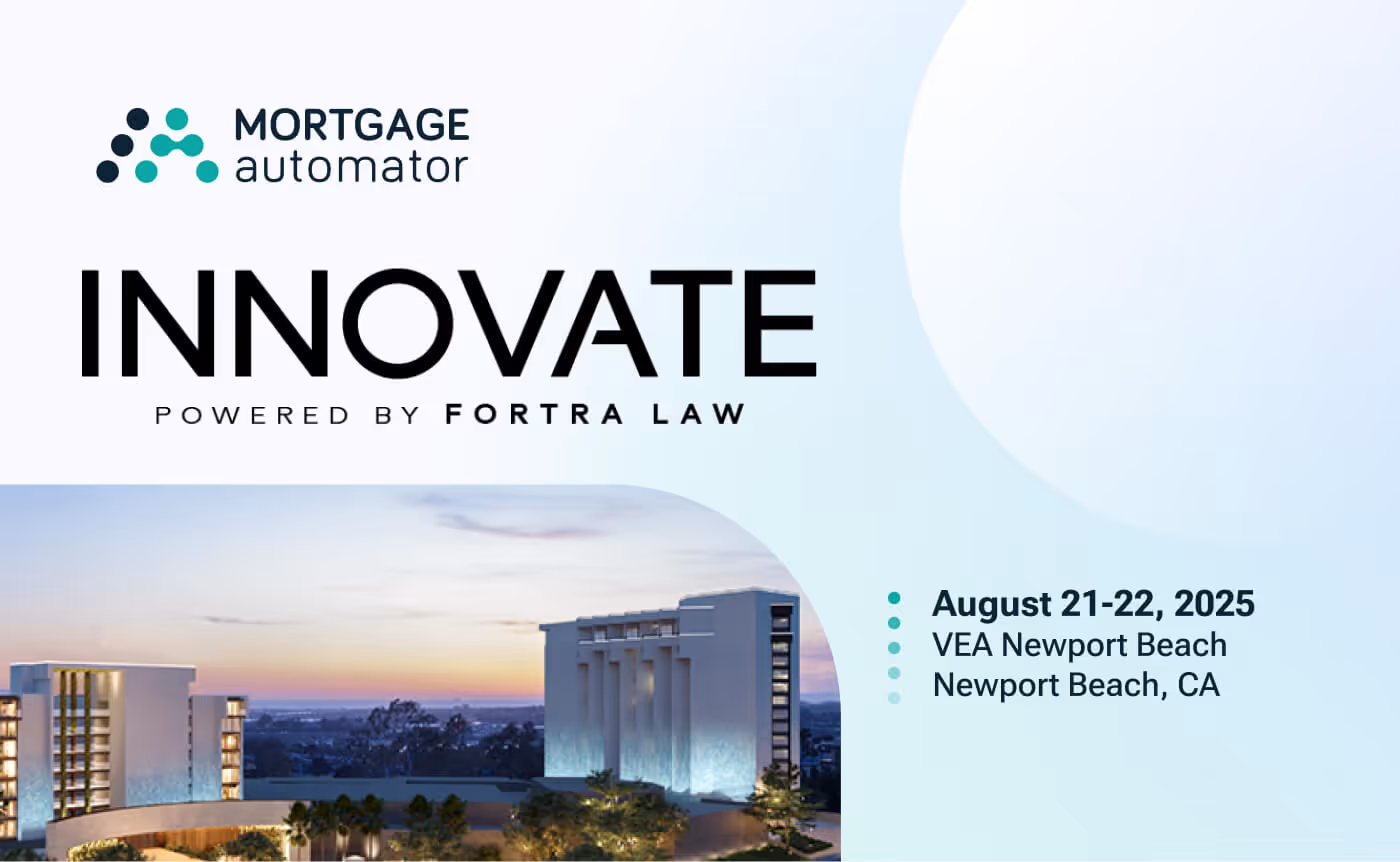 Mortgage Automator at Fortra Law’s Innovate Event