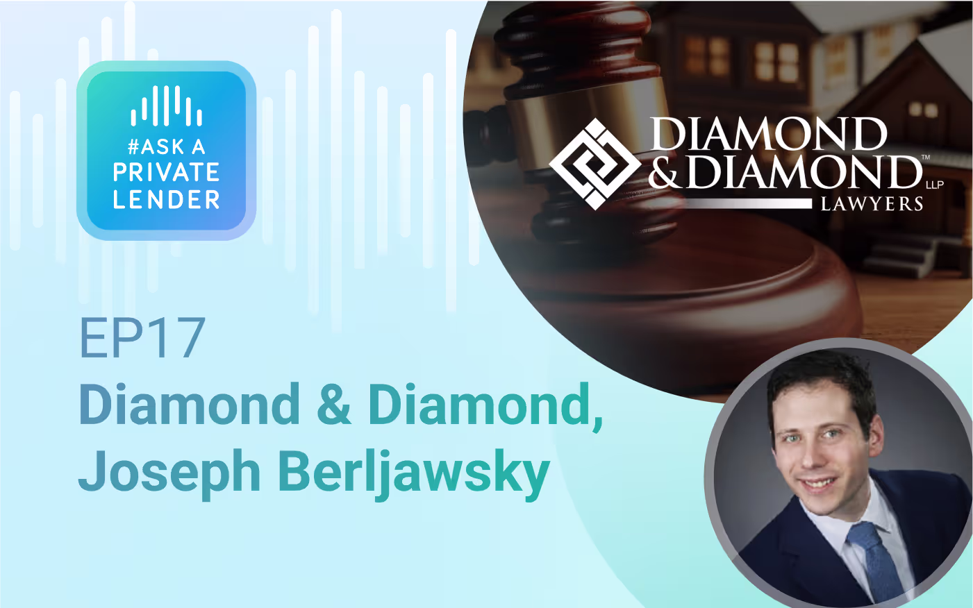 Listen to Episode 17 of #AskAPrivateLender with Joseph Berljawsky of Diamond & Diamond on legal trends, private lending, and risk management.