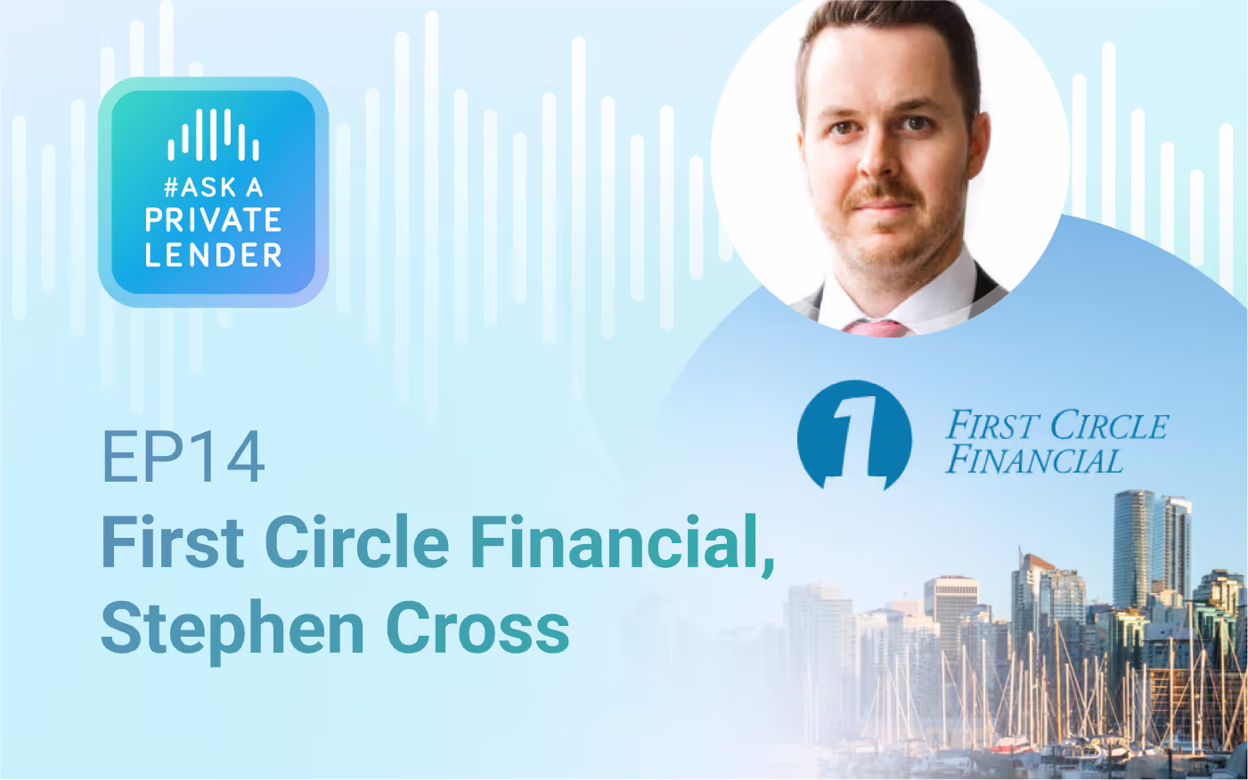 Listen to Episode 14 of #AskAPrivateLender with Stephen Cross of First Circle Financial on private lending growth, operations, and market insights.
